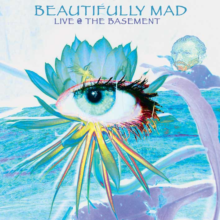 Beautifully Mad-Live at the Basement
